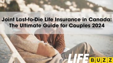Joint Last-to-Die Life Insurance in Canada - The Ultimate Guide for Couples 2024