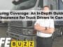 Securing Coverage: An In-Depth Guide To Life Insurance For Truck Drivers In Canada