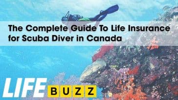 The Complete Guide to Life Insurance for Scuba Diver in Canada
