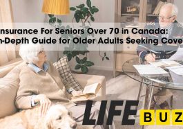 Life Insurance for Seniors Over 70 in Canada: An In-Depth Guide for Older Adults Seeking Coverage