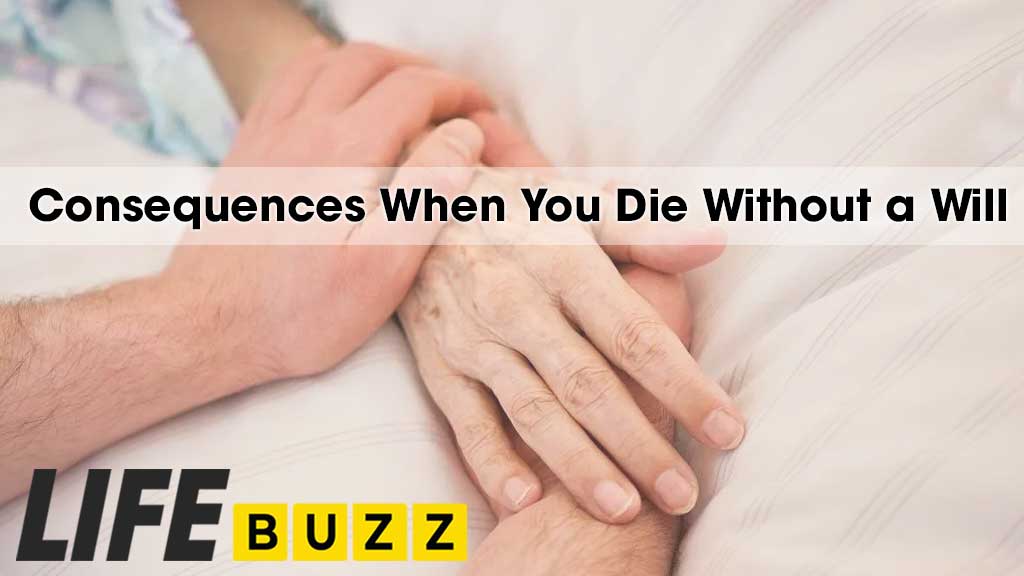 Consequences When You Die Without a Will