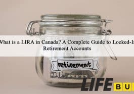 What is a LIRA in Canada A Complete Guide to Locked-In Retirement Accounts