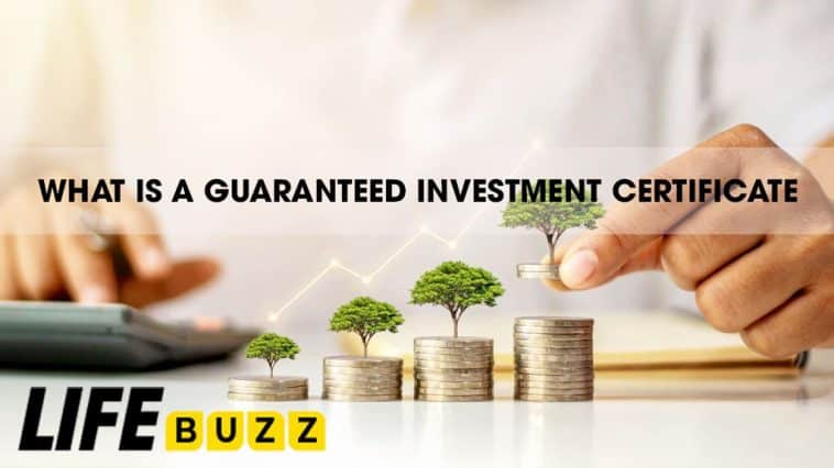 What Is a Guaranteed Investment Certificate