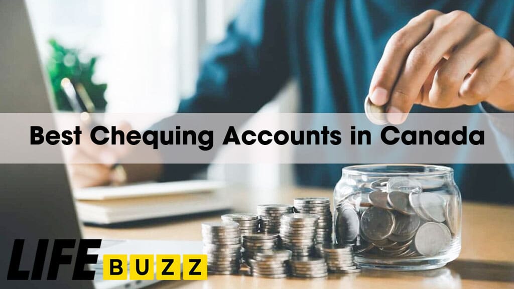 Best Chequing Accounts in Canada