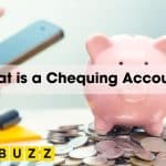 What is a Chequing Account?